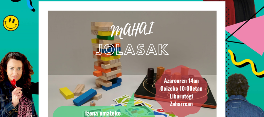 MAHAI JOLASEN TAILERRA 2. EDIZIOA