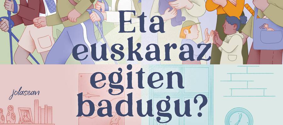...eta euskaraz egiten badugu?