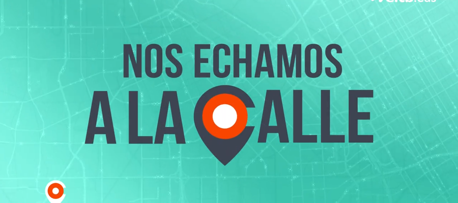 [EiTB] NOS ECHAMOS A LA CALLE
