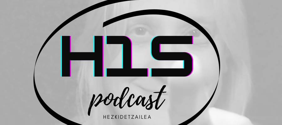 Hezitzaile bat sarean [podcast hezkidetzailea] martxan!