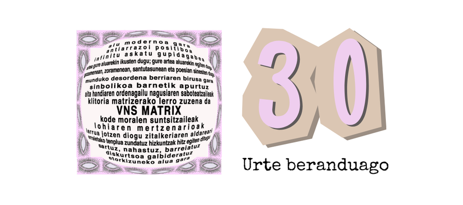 [Ziberfeminismoak] VNS Matrix 30 urte beranduago